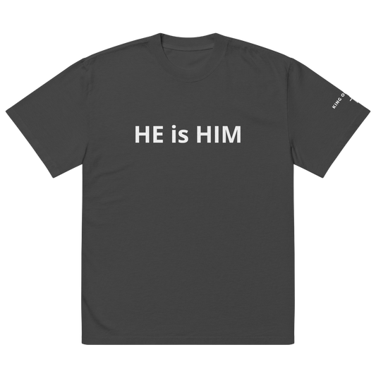 Oversized HE IS HIM "King of Kings" tee